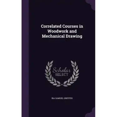 Correlated Courses in Woodwork and Mechanical Drawing