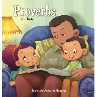 Proverbs: Biblical Wisdom for Children