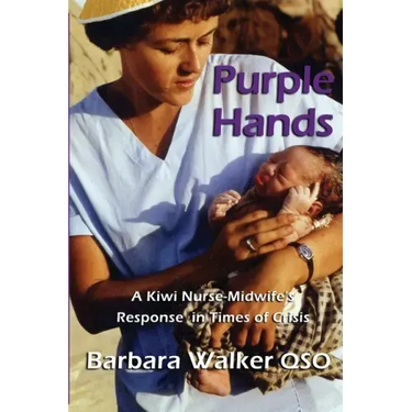 Purple Hands: A Kiwi Nurse-Midwife's Response in Times of Crisis