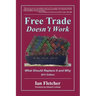 Free Trade Doesn't Work: What Should Replace It and Why, 2011 Edition