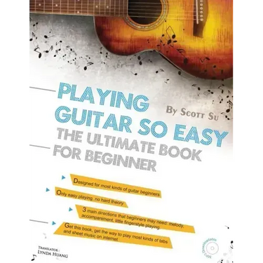Playing Guitar So Easy: The Ultimate Book for Beginner