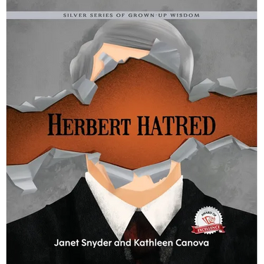 Herbert Hatred: Silver Series of Grown-Up Wisdom