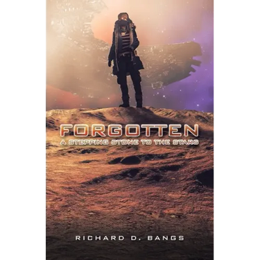 Forgotten: A Stepping Stone to the Stars