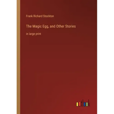 The Magic Egg, and Other Stories: in large print