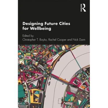 Designing Future Cities for Wellbeing