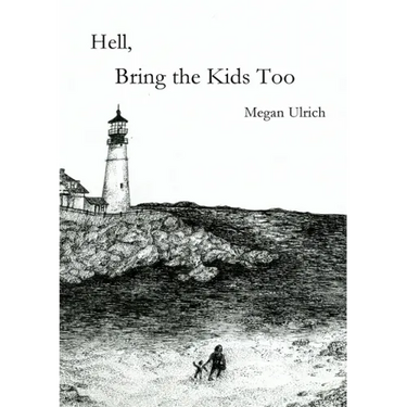 Hell, Bring the Kids Too