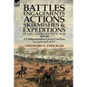 Battles, Engagements, Actions, Skirmishes and Expeditions of the American Civil War, 1861-66: A Comprehensive List of Conflicts on Land and at Sea