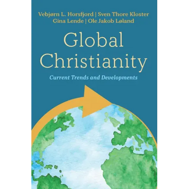 Global Christianity: Current Trends and Developments