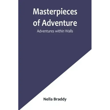 Masterpieces of Adventure-Adventures within Walls
