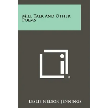 Mill Talk And Other Poems