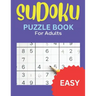 Sudoku Puzzle Book for Adults, Easy: Fun to Do, Easy Level Sudoku Puzzles for All Ages