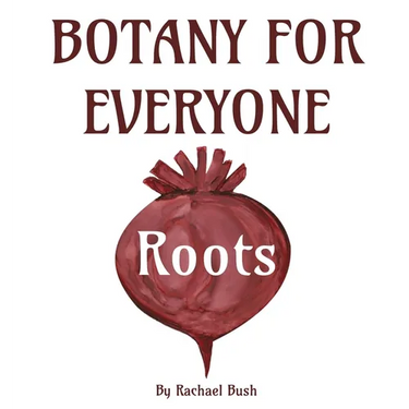 Botany for Everyone: Roots