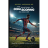 The Anatomy of Goal Scoring in Soccer