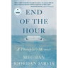 End of the Hour: A Therapist's Memoir