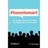 #Tweetsmart: 25 Twitter Projects to Help You Build Your Community
