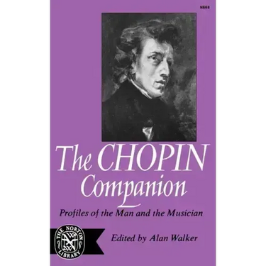 The Chopin Companion: Profiles of the Man and the Musician