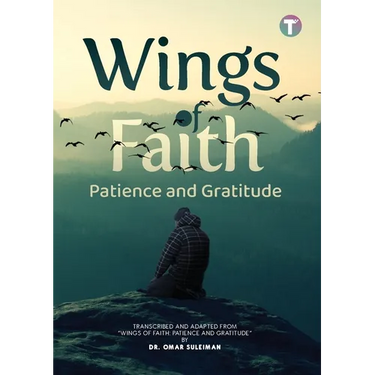 Wings of Faith: Patience and Gratitude