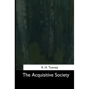 The Acquisitive Society
