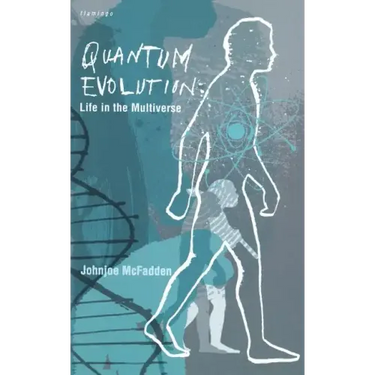 Quantum Evolution: Life in the Multiverse