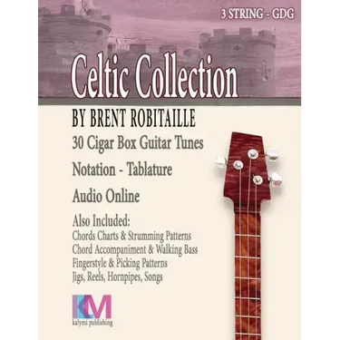 Celtic Collection: 30 Tunes for Cigar Box Guitar