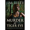 Murder At Tiger Eye