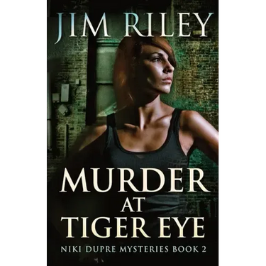 Murder At Tiger Eye