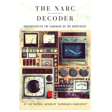 The Narc Decoder: Understanding the Language of the Narcissist
