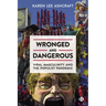 Wronged and Dangerous: Viral Masculinity and the Populist Pandemic