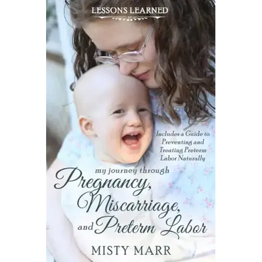 Lessons Learned: My Journey through Pregnancy, Miscarriage, and Preterm Labor