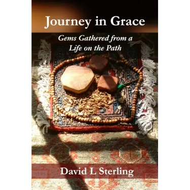 Journey in Grace: Gems Gathered from a Life on the Path