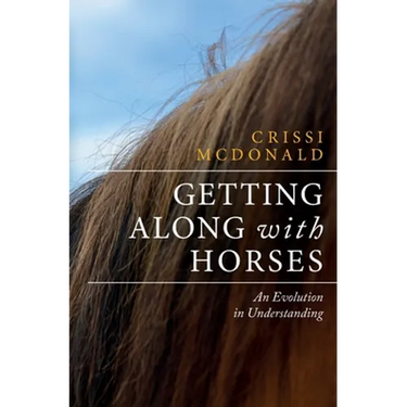 Getting Along with Horses: An Evolution in Understanding