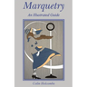 Marquetry: An Illustrated Guide