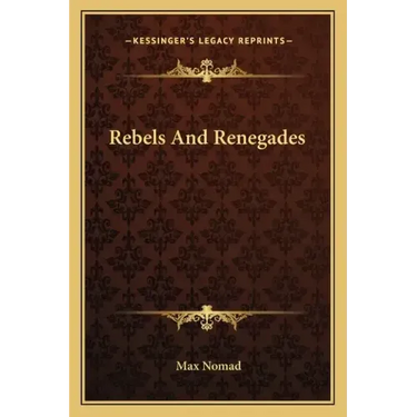 Rebels and Renegades