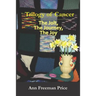 Trilogy of Cancer: The Jolt, the Journey, the Joy