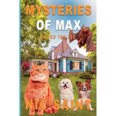 Mysteries of Max: Books 100-102