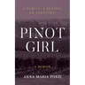 Pinot Girl: A Family. A Region. An Industry.