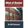 West of Boston: Growing Up Red Sox in a Yankee Household