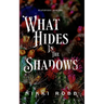 What Hides in the Shadows