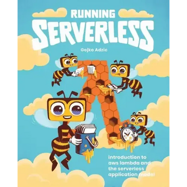 Running Serverless: Introduction to AWS Lambda and the Serverless Application Model