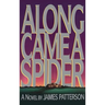 Along Came a Spider