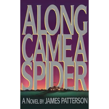 Along Came a Spider