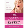 The Lolita Effect: The Media Sexualization of Young Girls and What We Can Do about It