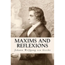 Maxims and Reflexions