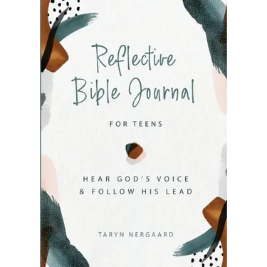 Reflective Bible Journal for Teens: Hear God's Voice and Follow His Lead