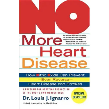 No More Heart Disease: How Nitric Oxide Can Prevent--Even Reverse--Heart Disease and Strokes
