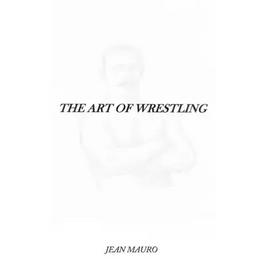 The Art of Wrestling