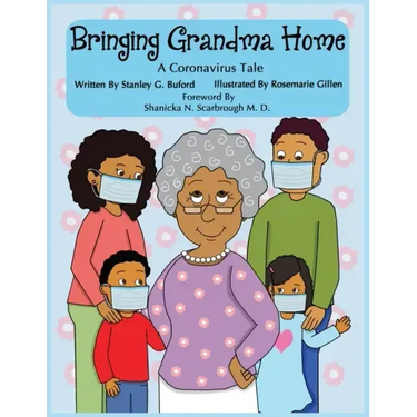 Bringing Grandma Home A Coronavirus Tale