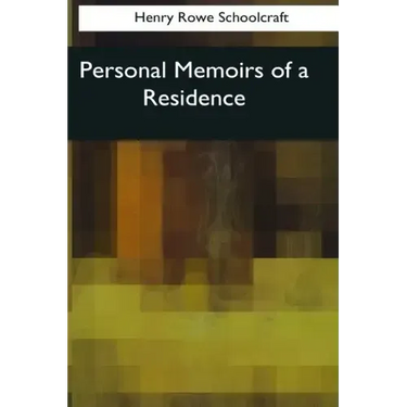 Personal Memoirs of a Residence