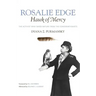 Rosalie Edge, Hawk of Mercy: The Activist Who Saved Nature from the Conservationists