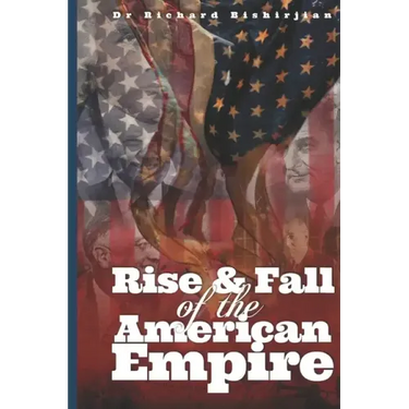 Rise and Fall of the American Empire